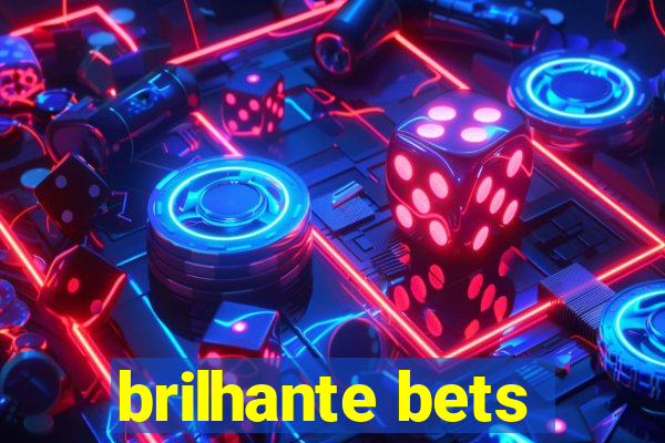 brilhante bets